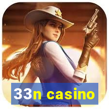33n casino